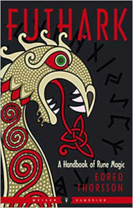 Futhark: A Handbook of Rune Magic by Edred Thorsson, New Edition (Paperback)
